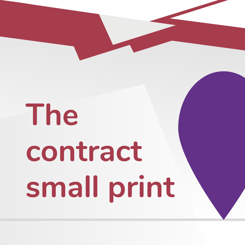 The contract small print Link to The Contract Small Print